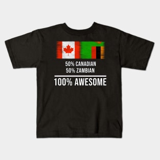 50% Canadian 50% Zambian 100% Awesome - Gift for Zambian Heritage From Zambia Kids T-Shirt